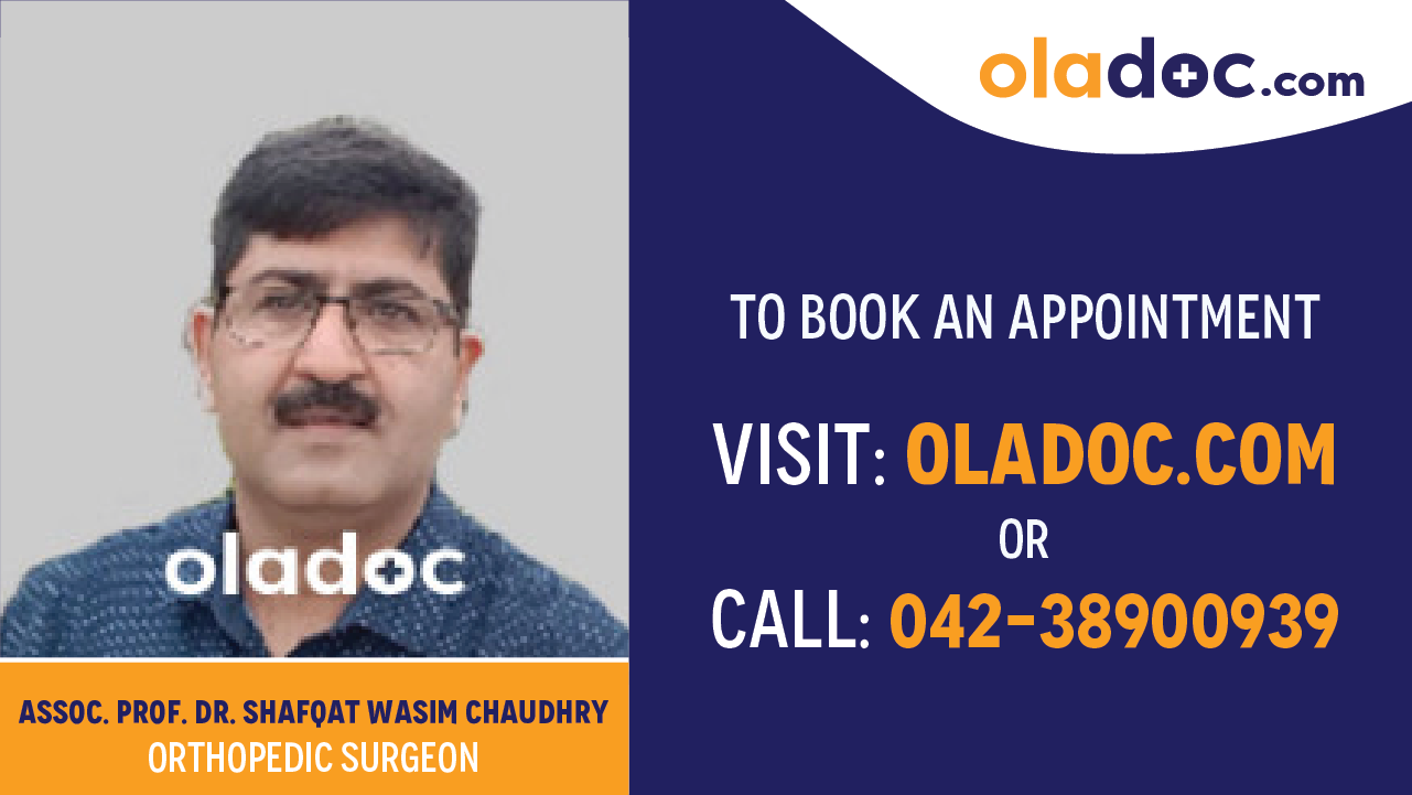Book appointment with Dr.Shafqat Wasim Chaudhry-best Orthopedic Surgeon in Lahore